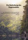 Gisella Schwarz: Die Bedrohung des Regenwaldes, Buch