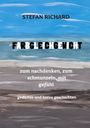 Stefan Richard: FARBGLEICHGEWICHT - Ein Gedichtband und kurze Geschichten aus dem Leben. Liebe, Verlust, Glück, Freude, innere Zerrissenheit. Burnout und Corona inklusive., Buch