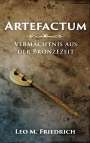 Leo M. Friedrich: Artefactum, Buch