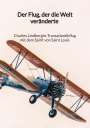 Bodo Harms: Der Flug, der die Welt veränderte - Charles Lindberghs Transatlantikflug mit dem Spirit von Saint Louis, Buch