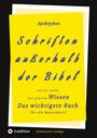 Paul Rießler: 2.Aufl. Apokryphen - Schriften außerhalb der Bibel., Buch
