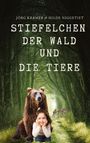 Jörg Krämer: Stiefelchen, der Wald und die Tiere, Buch