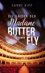 Sanne Hipp: Die Saison der Madame Butterfly, Buch
