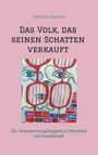 Stephan Bannas: Das Volk, das seinen Schatten verkauft, Buch