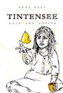 Anna Nave: Tintensee, Buch