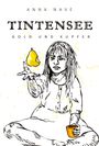 Anna Nave: Tintensee, Buch