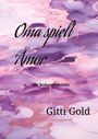 Gitti Gold: Oma spielt Amor, Buch