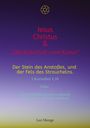 Leo Menge: Jesus Christus & "Die Botschaft vom Kreuz" Der Stein des Anstoßes, und der Fels des Strauchelns... 1.Korinther 1,18, Buch