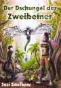 Josi Saefkow: Der Dschungel der Zweibeiner. Liebevoll illustrierter Fantasieroman, Buch