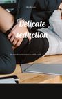 Mia Amore: Delicate seduction, Buch