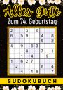 Isamrätsel Verlag: 74 Geburtstag Geschenk | Alles Gute zum 74. Geburtstag - Sudoku, Buch