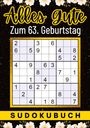 Isamrätsel Verlag: 63 Geburtstag Geschenk | Alles Gute zum 63. Geburtstag - Sudoku, Buch