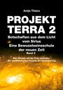 Antje Thiers: PROJEKT TERRA 2 - Botschaften aus dem Licht vom Sirius - Eine Bewusstseinsschule der neuen Zeit. Band 3, Buch