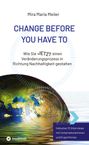 Mira Maria Meiler: Change Before You Have To, Buch