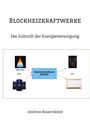 Andreas Bauernfeind: Blockheizkraftwerke, Buch