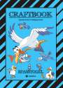 Wolfgang André: Craftbook - Tolle Ausmalmotive - Spannendes Fang Den Wurm Spiel - Rätsel - Bunte Farb Vorgaben - Lustige Vögel, Buch