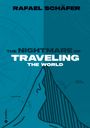 Rafael Schäfer: The Nightmare Of Traveling The World, Buch