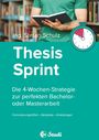 1a-Studi GmbH: Thesis-Sprint: Abschlussarbeit in 4 Wochen, Buch