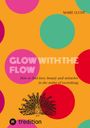 Marie Lucht: Glow With The Flow, Buch