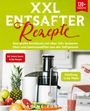 Sabine Zurich: XXL Entsafter Rezepte, Buch