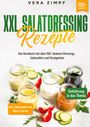 Vera Zimpf: XXL Salatdressing Rezepte, Buch