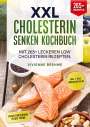 Vievienne Brehme: XXL Cholesterin senken Kochbuch, Buch