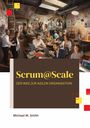 Michael M. Smith: Scrum@Scale, Buch