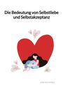 Dirk Buchholz: Die Bedeutung von Selbstliebe und Selbstakzeptanz, Buch