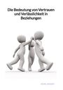 Henri Janssen: Die Bedeutung von Vertrauen und Verlässlichkeit in Beziehungen, Buch