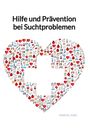 Marcel Jung: Hilfe und Prävention bei Suchtproblemen, Buch