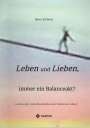 Harry H. Clever: Leben und Lieben, immer ein Balanceakt?, Buch