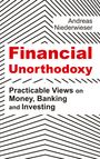 Andreas Niederwieser: Financial Unorthodoxy, Buch