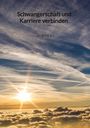 Jan Binder: Schwangerschaft und Karriere verbinden - so geht's, Buch