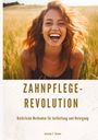 Jessica F. Turner: Zahnpflege-Revolution, Buch