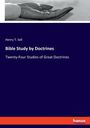 Henry T. Sell: Bible Study by Doctrines, Buch
