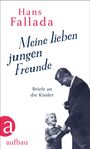 Hans Fallada: Meine lieben jungen Freunde, Buch