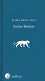 Rainer Maria Rilke: Hundert Gedichte, Buch