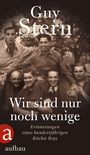 Guy Stern: Wir sind nur noch wenige, Buch