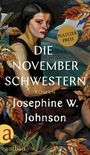 Josephine W. Johnson: Die November-Schwestern, Buch