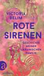 Victoria Belim: Rote Sirenen, Buch