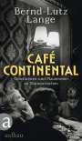 Bernd-Lutz Lange: Café Continental, Buch
