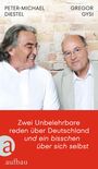 Gregor Gysi: Zwei Unbelehrbare reden über Deutschland und ein bisschen über sich selbst, Buch