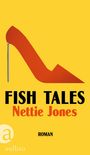 Nettie Jones: Fish Tales, Buch