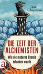 Text: "Die Zeit der Alchemisten: Wie die moderne Chemie erfunden wurde." Illustration: Vogelkopf auf einer Flasche.