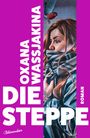 Oxana Wassjakina: Die Steppe, Buch