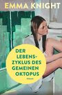 Emma Knight: Der Lebenszyklus des Gemeinen Oktopus, Buch