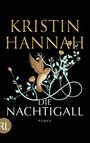 Text: "KRISTIN HANNAH DIE NACHTIGALL ROMAN." Illustration: Nachtigall mit stilisierten Blumenranken, schwarzer Hintergrund.