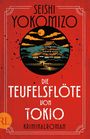 "SEISHI YOKOMIZO", "DIE TEUFELSFLÖTE VON TOKIO", "KRIMINALROMAN". Ein rotes Cover mit japanischem Gebäude und Mond.