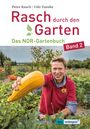 Peter Rasch: Rasch durch den Garten - Band 2, Buch