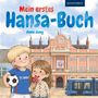 "Mein erstes Hansa-Buch", "Anna Jung". Zwei Kinder, ein Junge mit Fußballtrikot, ein Mädchen mit Eis, vor einem Rathaus.